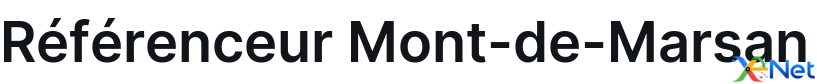 Référenceur Mont-de-Marsan